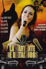La cantante de Matamoros (2008)