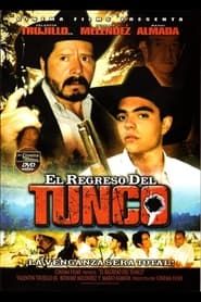 El regreso del tunco (2004)