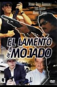 El lamento de un Mojado (2005)
