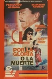 Por la gloria o la muerte (1994)
