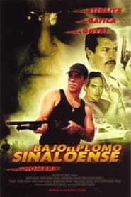 Bajo el plomo de Sinaloa (2003)