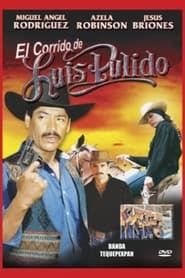 El corrido de Luis Pulido (2004)