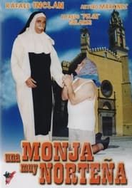 Una monja muy norteña (1997)