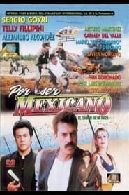 Por ser Méxicano (1999)