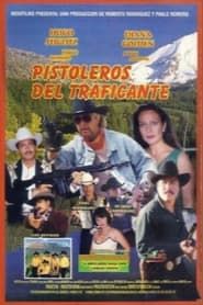 Pistoleros del traficante (1999)