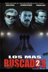 Los más buscados 2 (2004)