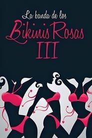 La banda de los bikinis rosas 3 - Las cobras negras contraatacan (2014)