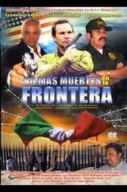 No mas muertes en la frontera series tv
