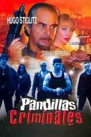Pandillas criminales series tv