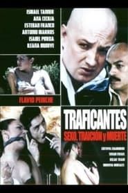 Traficantes: Sexo, traición y muerte (2002)