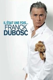 Franck Dubosc - Il était une fois... series tv