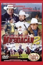 Caminos de Michoacán 2 series tv