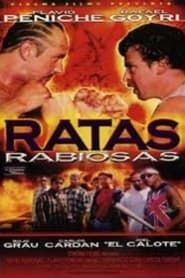 Como ratas rabiosas (2002)