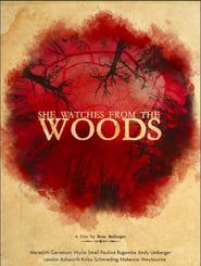 She Watches from the Woods 2021 streaming