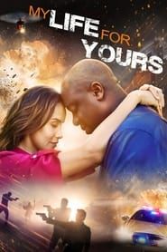 My Life for Yours (2019)