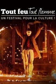 Tout feu tout flamme : un festival pour la culture (2021)