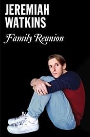 Jeremiah Watkins: Family Reunion 2020 streaming