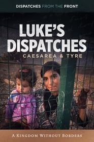 Luke's Dispatches: Caesarea & Tyre - A Kingdom Without Borders series tv