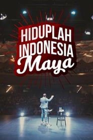 Hiduplah Indonesia Maya (2019)