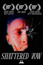 watch Shattered Vow
