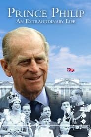 Prince Philip: An Extraordinary Life series tv