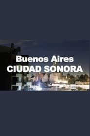 Buenos Aires Ciudad Sonora series tv