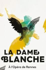 Image La Dame Blanche - Opéra de Rennes