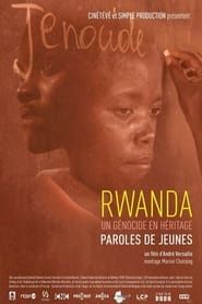 Rwanda, un génocide en héritage, paroles de jeunes series tv