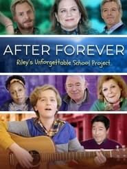 After Forever: Riley's Unforgettable School Project series tv