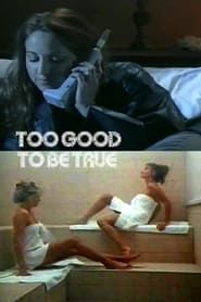 Too Good to Be True series tv