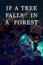 If a Tree Falls in a Forest series tv