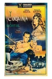 Cocaina: Vicio Mortal (1989)