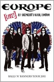 Europe: Live! At Shepherd's Bush, London (2011)