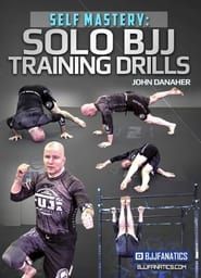 Self Mastery: Solo BJJ Training Drills-hd