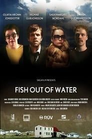 Fish Out of Water (2013)