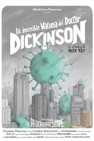 La increíble vacuna del doctor Dickinson series tv
