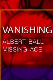 Albert Ball: Missing Ace series tv