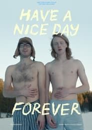 Have a Nice Day Forever series tv