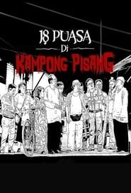 watch 18 Puasa Di Kampong Pisang