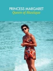 Princess Margaret: Queen of Mustique series tv