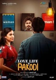 Love, Life & Pakodi (2021)