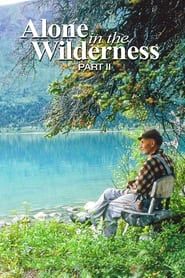 Alone in the Wilderness Part II series tv