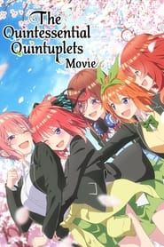 The Quintessential Quintuplets : the Movie-hd