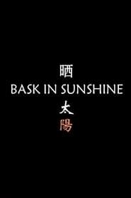 Bask in the Sunshine series tv