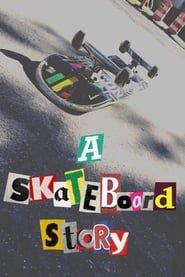 A Skateboard Story series tv