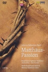 Johann Sebastian Bach: St Matthew Passion (RCO) series tv