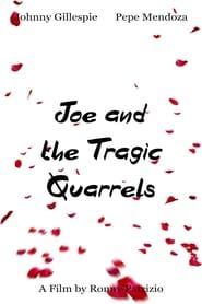 Joe and the Tragic Quarrels series tv
