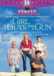 A Girl, Three Guys, and a Gun series tv