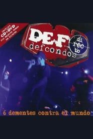 Def Con Dos: 6 dementes contra el mundo (2006)