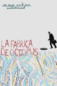 Octopus' Factory series tv
